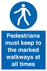Pedestrians must keep to the marked walkways at all times